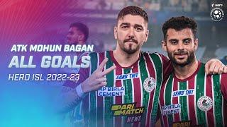 ATK Mohun Bagan: All Goals  | Hero ISL 2022-23