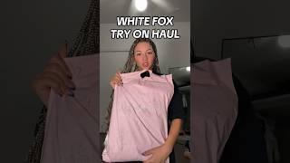 White Fox try on haul #tryon #clothinghaul #whitefox #shopping #shoppinghaul