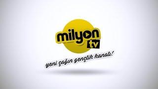 Yeni çağın gençlik kanalı Milyon TV!