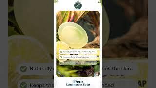 DEW - The Lemongrass Soap