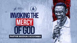 Invoking the Mercy Of God  | Pastor Biodun Fatoyinbo Sermon | DPE 18-10-2022