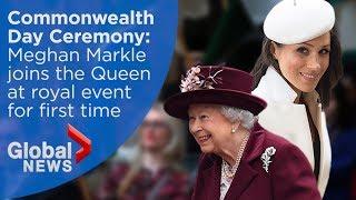 Queen, Meghan Markle attend Commonwealth Day Ceremony (FULL)