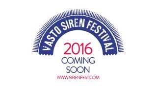 Siren Festival 2015 Thank You • 2016 Coming Soon