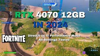 RTX 4070: Fortnite in 2024 - All Settings Tested