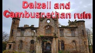 Trail trek Dalzell and cambusnethan ruin urbex creepy