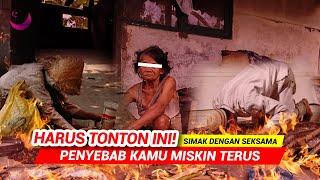 JARANG DI SADARI !! INILAH 5 PENYEBAB ORANG MASIH MISKIN MENURUT ISLAM