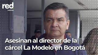 Lo que pasó con Élmer Fernández, director de cárcel La Modelo: sindicato del Inpec reacciona | Red+