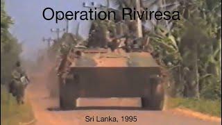 Operation Riviresa | Sri Lanka, 1995