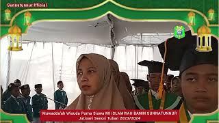 Mahalul Qiyam Muwadda'ah Wisuda Purna Siswa MI ISLAMIYAH BANIN SUNNATUNNUR 2024