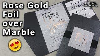 Rose Gold Foil over Marble Wedding Invitation DIY tutorial | Best gold foil results