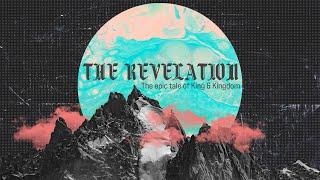 The Revelation: The Epic tale of the King & Kingdom. - Uncomfortable Bowls