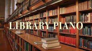 [Library Time]  도서관에서 듣기 좋은 피아노 음악  | Relaxing Piano [공부를 위한 BGM]