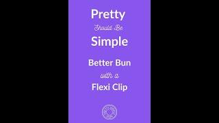 Better Bun Hair Clip #shorts | Pretty Simple Sara