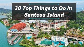 20 Top Things to Do in Sentosa Island