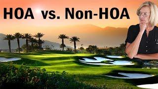 HOA vs Non-HOA in the Palm Springs Area