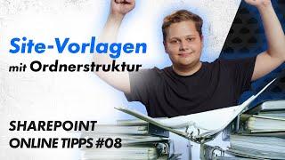 Site-Vorlagen mit vordefinierten Ordnerstrukturen erstellen – SharePoint Online Tipps 008