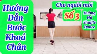 Shuffle dance Bài3️Hướng Dẩn chậm WIGGlE (Bước Khoá Chân)rất dể cho người mới bắt đầu tập ️