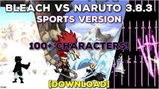 Bleach VS Naruto 3.8.3 Sports Version [DOWNLOAD]