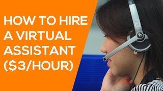 How to Hire a Virtual Assistant - How to Use Upwork & OnlineJobs.ph when Hiring VAs ($3/HOUR)