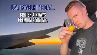 Flying LA to London - British Airways Premium Economy Experience! USA Travel Home Day!