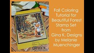 Fall Coloring Tips for Beautiful Forest Stamp Set from Gina K. Designs