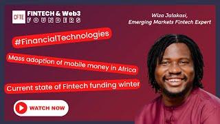 Inside African FinTech: Markets, Challenges & Opportunities | (with Wiza Jalakasi, Fintech Expert)