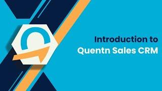 Introduction to Quentn Sales CRM