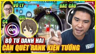 FREE FIRE | C4 , BÁC GẤU , GILL , VÔ LÝ BỘ TỨ DANH HÀI CÀNG QUÉT RANK ĐẠI KIỆN TƯỚNG ĐÊM KHUYA !