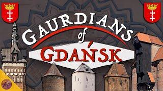 The Fortifications of GDANSK: Retracing history