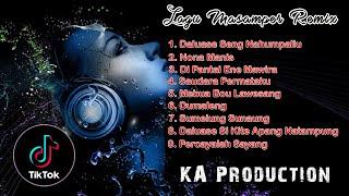 LAGU MASAMPER REMIX - KA PRODUCTION