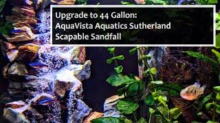 Upgrade to 44 Gallon: AquaVista Aquatics Sutherland Scapable Sandfall (Sand Waterfall)