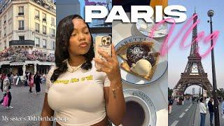 PARIS DIARIES | Exploring the city + Eiffel Tower + It’s a Sister Trip!!!