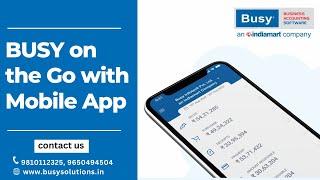 BUSY on the Go with Mobile App | BUSY Mobile App | Busy Accounting Software #busy #busysolutions