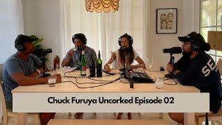CHUCK FURUYA UNCORKED INTERVIEW 02:  MELISSA PATACCHIA & FRED PATACCHIA