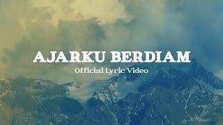 Ajarku Berdiam (Official Lyric Video) - JPCC Worship