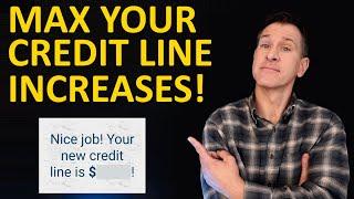 Credit Limit Increases - How to Get Highest Credit Card Lines from Amex, Chase, Capital One, Citi...