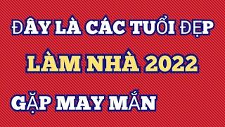 Xem Tuổi Làm Nhà Năm 2022 Tổng Hợp Tuổi Đẹp Làm Nhà 2022