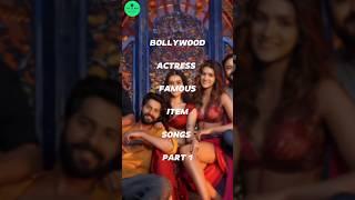 Bollywood Actresses Famous Item Songs Part 1