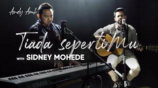 Tiada SepertiMu (Cover) By Andy Ambarita with Sidney Mohede