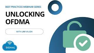 Unlocking OFDMA