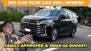 Luxury MPV na Pasok sa Budget? | MG G50 Plus Lux Review | Test Drive PH