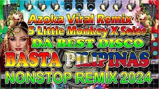 Azoka Viral Remix X 5 Little monkey X Selos | Hataw Pilipinas Disco Nonstop | Bnlmusic