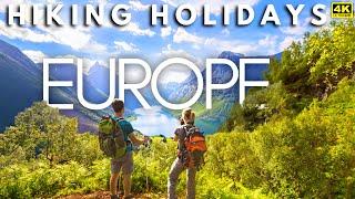 Best Hiking Holidays in Europe  in 2023 | Travel Guide