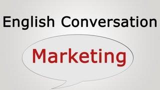 English conversation: Marketing