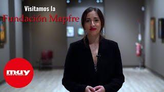 MUY ARTE - Visitamos la Fundación Mapfre