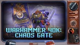 Warhammer 40,000: Chaos Gate [Ретрореквест]