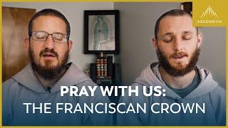 Pray with Us: The Franciscan Crown Rosary