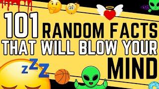 101 Random Facts That Will Blow Your Mind (Part 3)