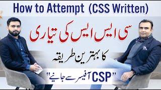 How to Start Preparation for CSS Written Exam? By Asim Raza | CSP Officer