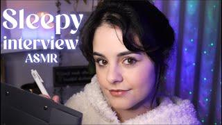 ASMR Sleepy Interview  Close your eyes and drift off